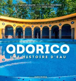 Odorico, Une histoire d'eau