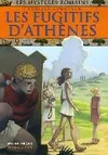 Les mystères romains, 10, Les fugitifs d'Athènes, T.10 : Les fugitifs d'athènes