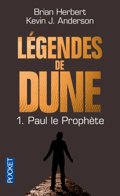 Livres Littératures de l'imaginaire Science-Fiction 1, Légendes de Dune - Tome 1, Paul le prophète Brian Herbert, Kevin J. Anderson