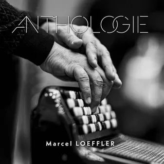 CD / Anthologie / Loeffler, Marcel
