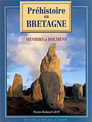 Menhirs & dolmens de Bretagne
