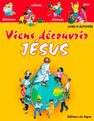 Viens découvrir Jésus, livre d'activités