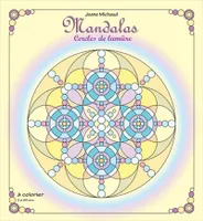 Cercles de lumière, Mandalas - Cercles de lumière