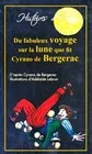 Du fabuleux voyage sur la lune que fit Cyrano de Bergerac