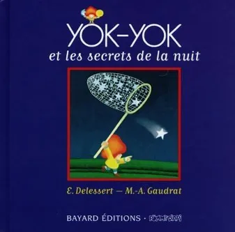 Yok-Yok., Yok-Yok et les secrets de la nuit