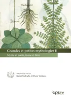 Grandes et petites mythologies 2, Mythe et conte, faune et flore