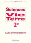 Sciences de la vie et de la terre professeur Seconde. Livre du professeur, programme 2000