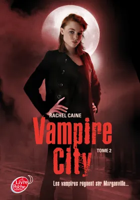 Tome 2, Vampire City - Tome 2 - La Nuit des Zombies