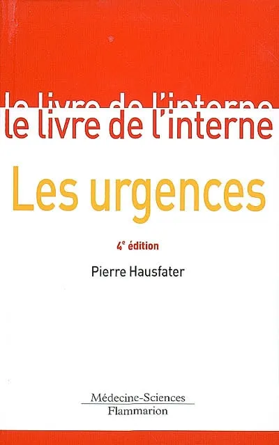 Livres Santé et Médecine Médecine Généralités Les urgences Pierre Hausfater