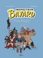 2, Inspecteur Bayard intégrale, Tome 02, Les dragons du diable - Bons baisers de l'inspecteur - La nuit du Yorg - Alerte à Zyklopolis