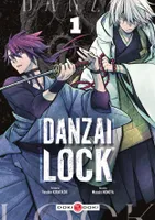 Danzai Lock - Tome 1