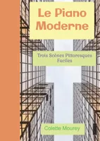 Le Piano Moderne, Trois Scènes Pittoresques Faciles