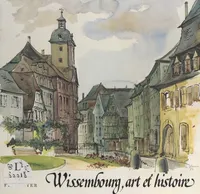 Wissembourg, art et histoire