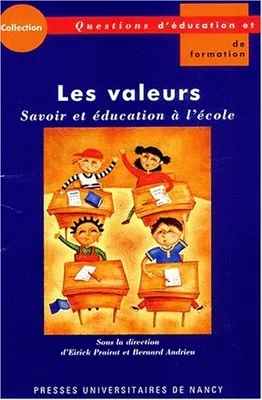 Les valeurs : savoir et éducation à l'école, savoir et éducation à l'école