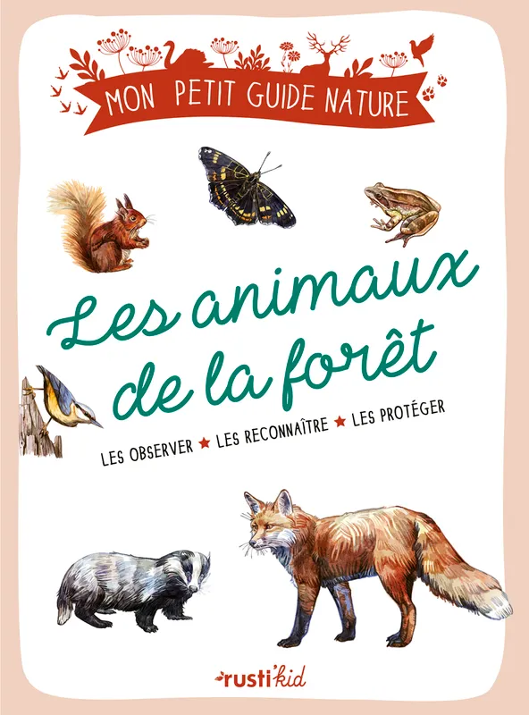 Livres Jeunesse Loisirs et activités Les animaux de la forêt Xavier Japiot