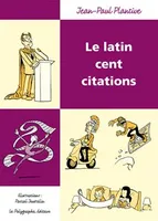 Le Latin Cent Citations