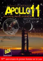 Apollo 11, À la rencontre d'un rêve