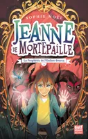 3, Jeanne de Mortepaille - tome 3 La Prophétie de l'Enfant-Source