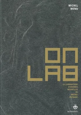 On LAB, Le laboratoire d'oeuvres nouvelles de Michel Paysant