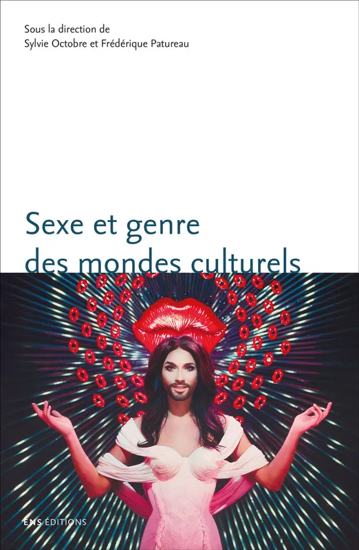 Livres Sciences Humaines et Sociales Sciences sociales Sexe et genre des mondes culturels Sylvie Octobre, Frédérique Patureau