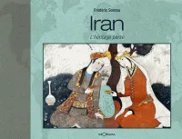 Iran - l'héritage perse