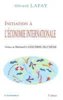 INITIATION A L'ECONOMIE INTERNATIONALE, 2E ED.