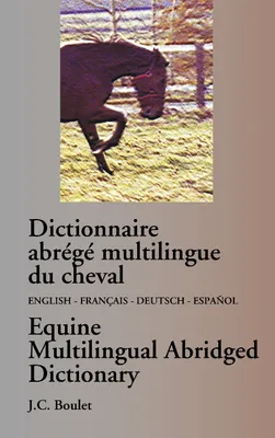 Dictionnaire abrιgι multilingue du cheval