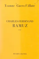 Charles Ferdinand Ramuz, L'authenticité éthique et esthétique de l'œuvre ramuzienne