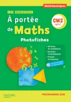 Le Nouvel A portée de maths CM2 - Photofiches - Edition 2019, Mathématiques