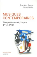 Musiques contemporaines, perpectives analytiques (1950-1985), perspectives analytiques, 1950-1985