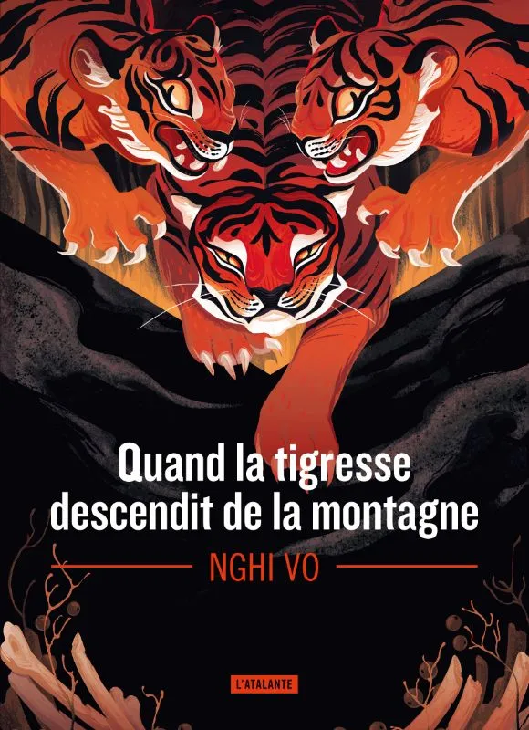 Livres Littératures de l'imaginaire Science-Fiction Quand la tigresse descendit de la montagne Nghi Vo