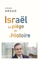 Israël, Le piège de l'Histoire