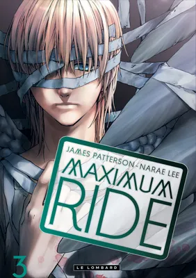3, Maximum Ride - Tome 3 - MAXIMUM RIDE 3