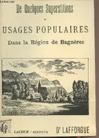 De quelques superstitions et usages populaires dans la région de Bagnères - collection 
