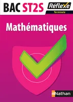 Mathématiques - Terminale BAC ST2S Guide Réflexe N 8