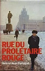 Rue du prolétaire rouge : Deux communiste Français en URSS, deux communistes français en U.R.S.S.