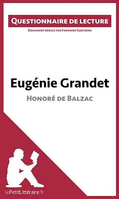 Eugénie Grandet d'Honoré de Balzac (Questionnaire de lecture), Questionnaire de lecture