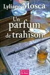PARFUM DE TRAHISON (UN)