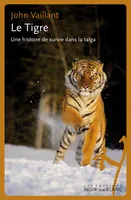 Le tigre, Une histoire vraie de vengeance et de survie