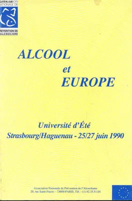 Alcool et Europe, Université d'été, Strasbourg-Haguenau, 25-27 juin 1990