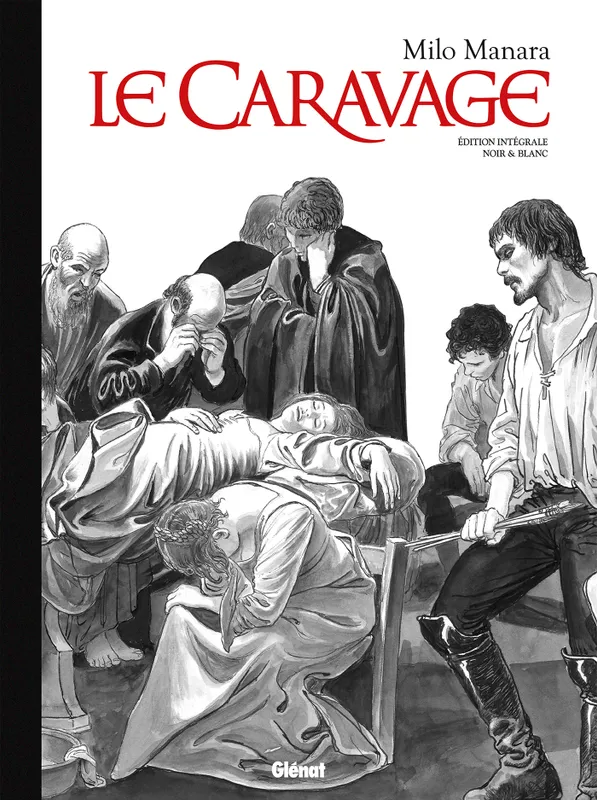 Livres BD Les Classiques Le Caravage - Intégrale N&B Édit, Le Caravage - Intégrale noir et blanc - édition collector Milo Manara
