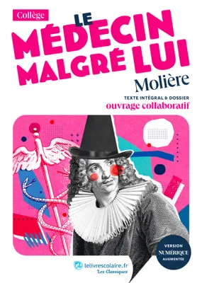 Le Médecin malgré lui, Molière