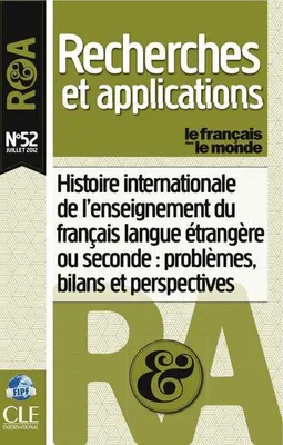Histoire internationale de l'enseignement du francais langue etrangere ou seconde:problemes... N52, Livre