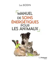 Manuel de soins énergétiques pour les animaux