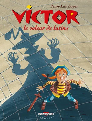 Victor., [1], Victor T01, Le Voleur de lutins