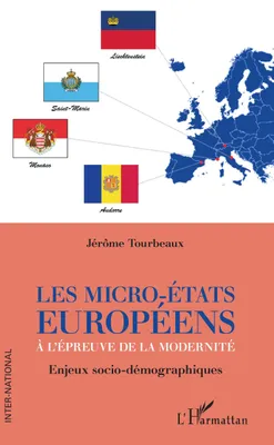 Les micro-États européens à l'épreuve de la modernité, Enjeux socio-démographiques
