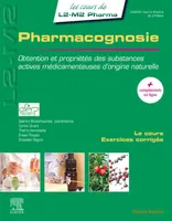 Pharmacognosie, Obtention et propriétés des substances actives médicamenteuses d'origine naturelle