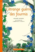 L'ETRANGE GUERRE DES FOURMIS (NE)