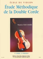 Étude Méthodique de la Double Corde 1, 1er cahier - 1ère position