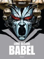 Babel, Lone Sloane - Babel